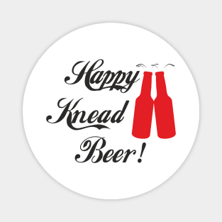 Happy Knead Beer! #5 Magnet